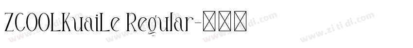 ZCOOLKuaiLe Regular字体转换